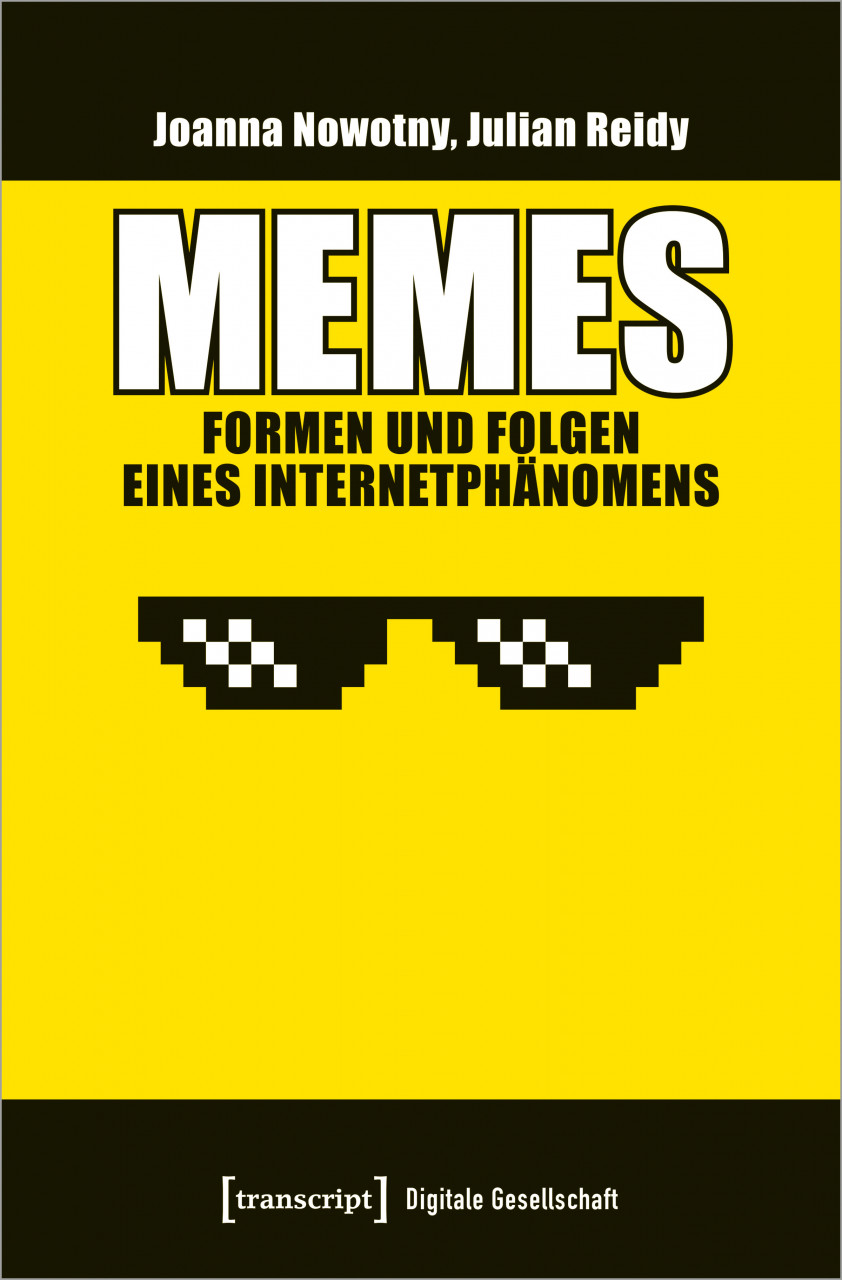 Cover: Memes. Formen und Folgen eines Internetphänomens