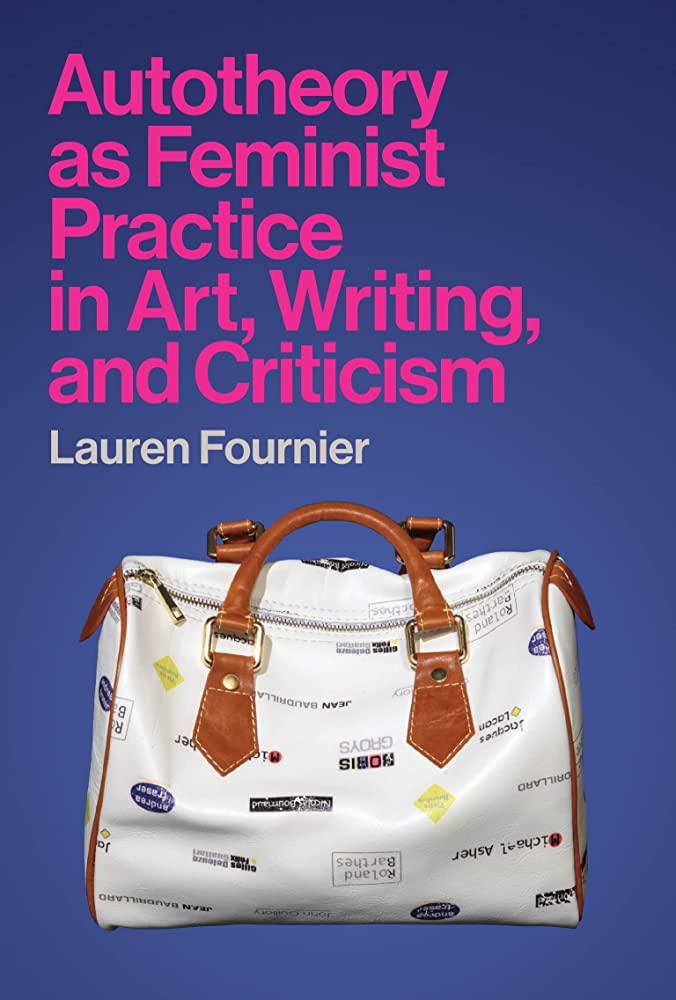 Cover: Autotheory as Feminist Practice in Art, Writing, and Criticism 
